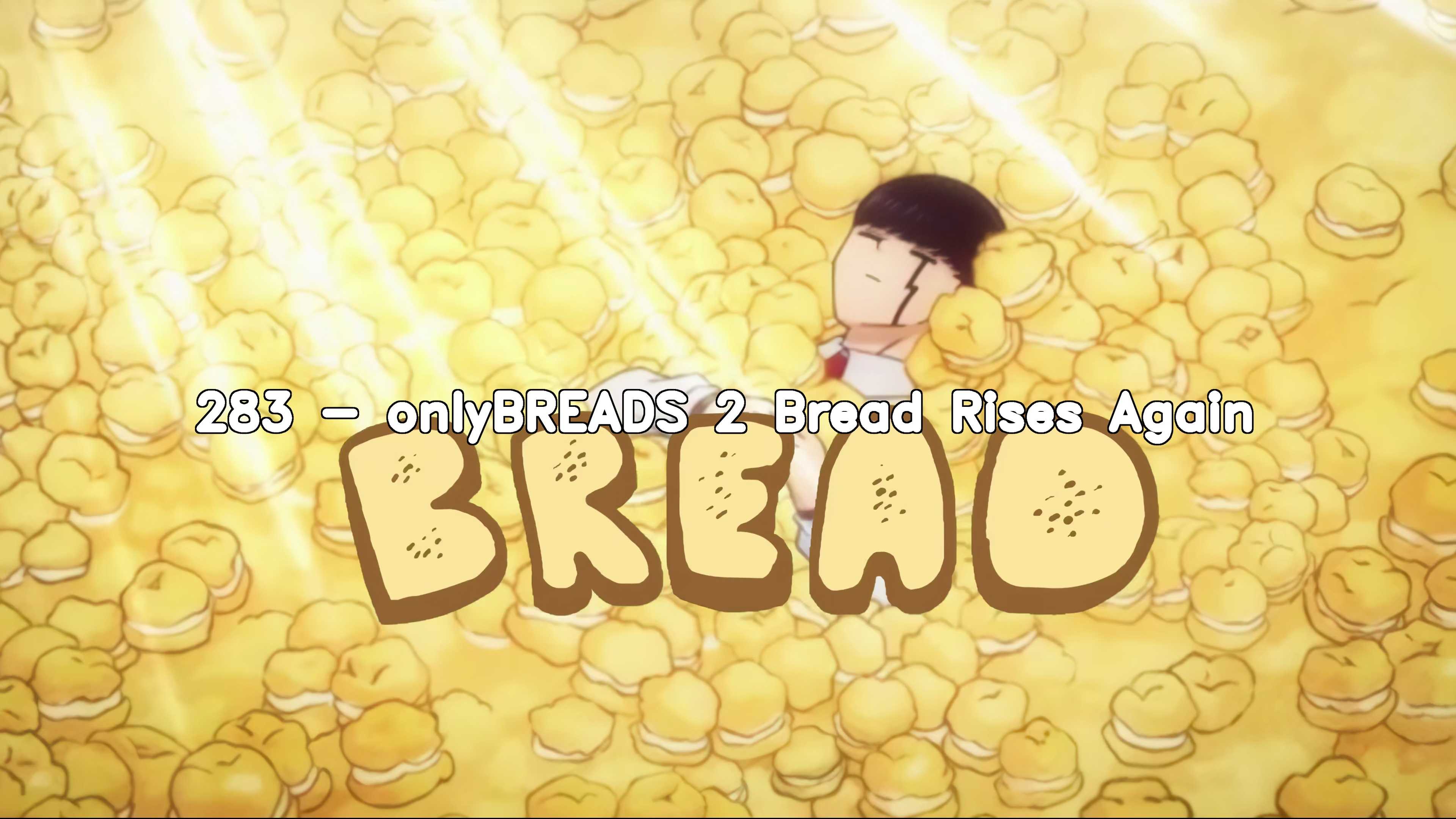 283 onlyBREADS 2 Bread Rises Again