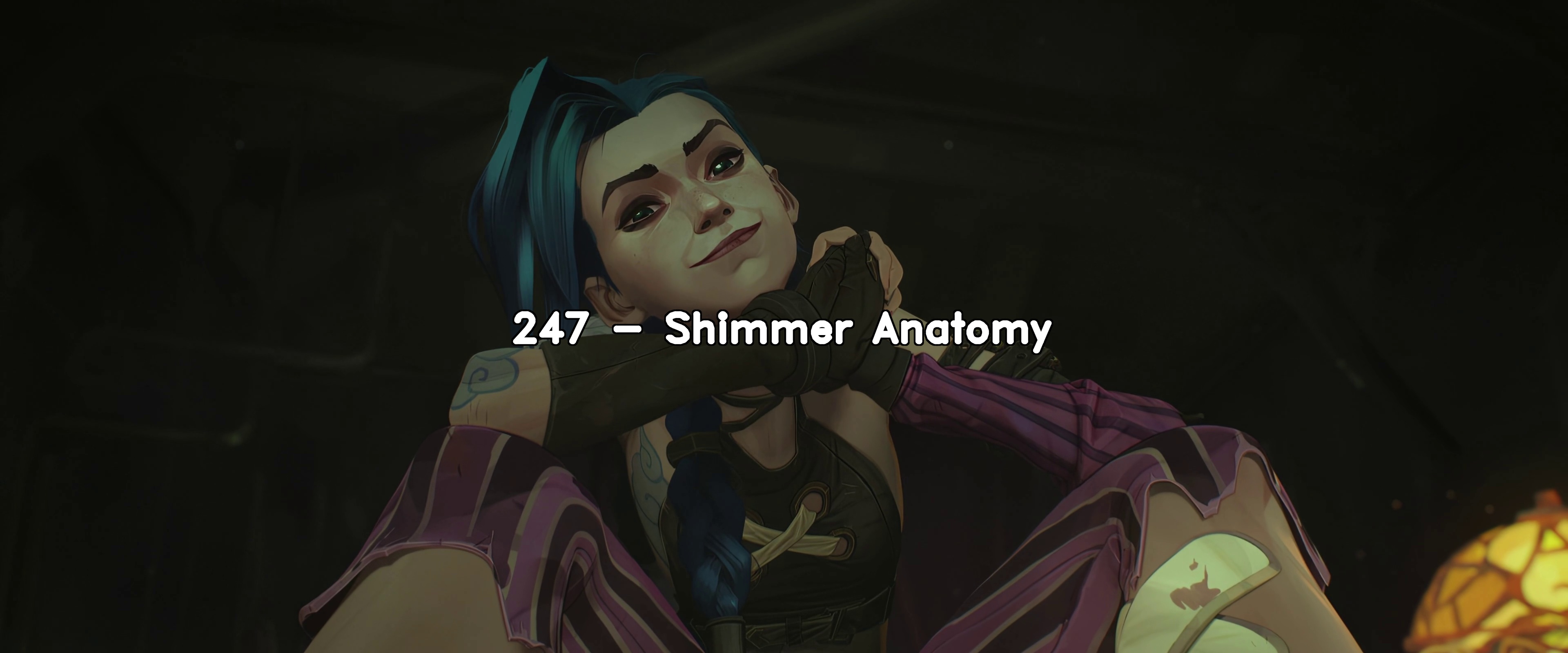 247 Shimmer Anatomy
