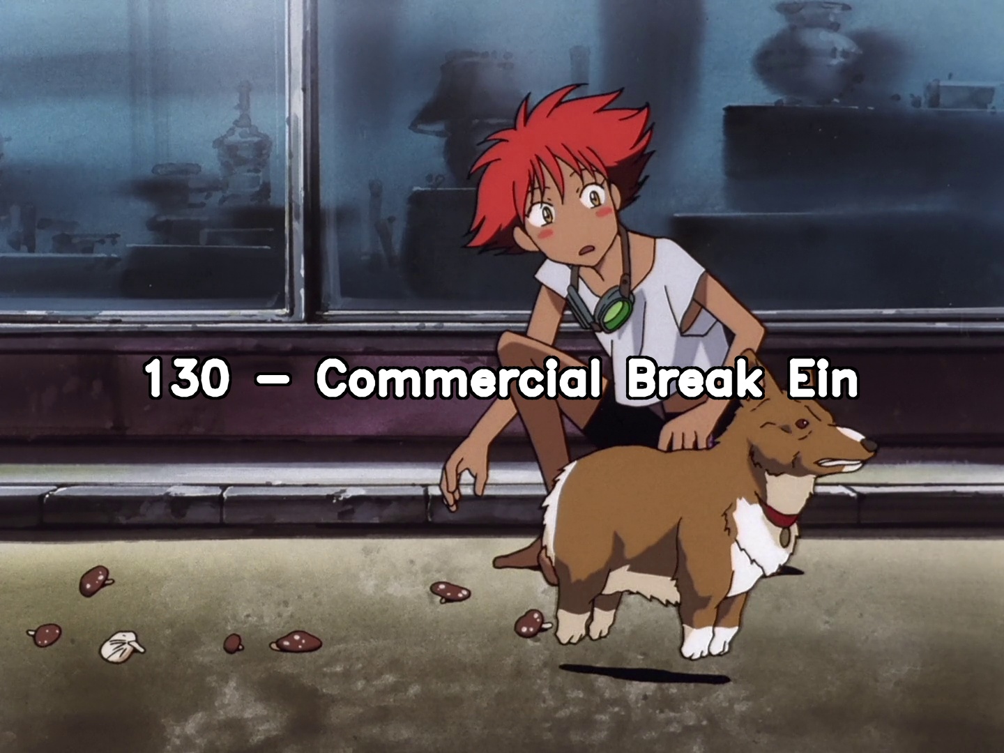130 Commercial Break Ein