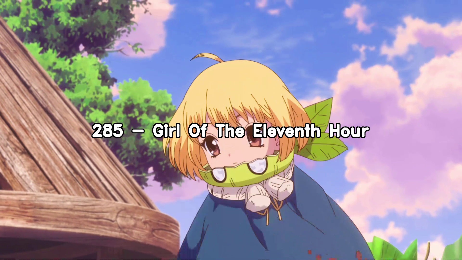 285 Girl Of The Eleventh Hour