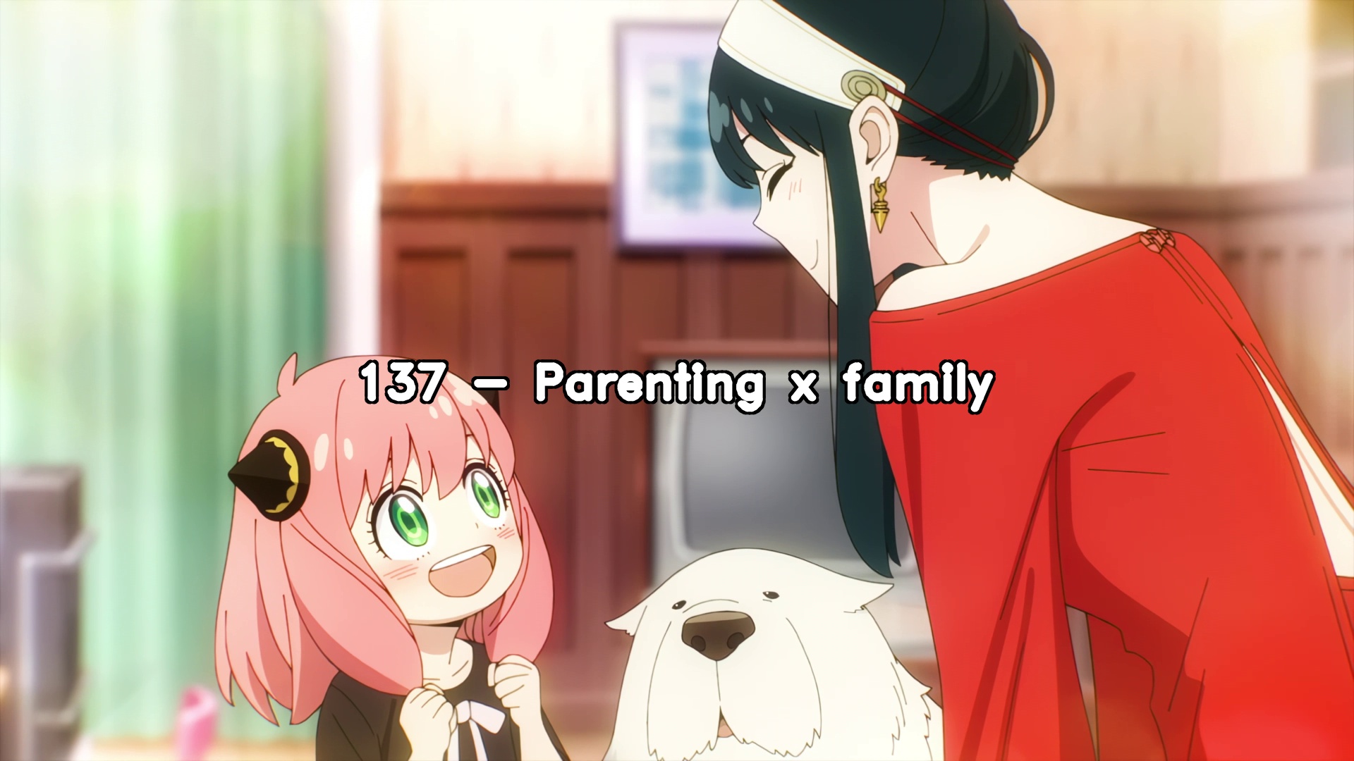 137 Parenting x family